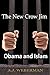 THE NEW CROW JIM: OBAMA AND...