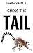 Guess the Tail (Dr. Lisa's Kids Learning Books)
