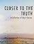 Closer to the Truth: A Coll...