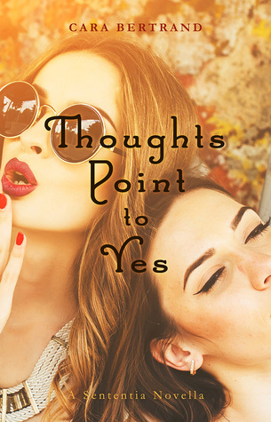 Thoughts Point to Yes: A Sententia Novella (The Sententia, 2.5)