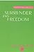 Surrender and Freedom