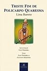 Triste Fim de Policarpo Quaresma by Lima Barreto
