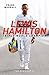 Lewis Hamilton: Triple World Champion - The Biography