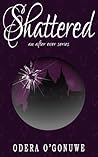 Shattered