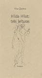 Hilda Hilst: Três Leituras