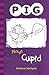 PIG Plays Cupid