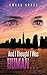 And I Thought I Was Human … by Amara Grace