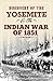 Discovery of the Yosemite, and the Indian War of 1851