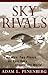 Sky Rivals by Adam L. Penenberg