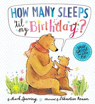 How Many Sleeps 'Til My Birthday? (Hardcover)