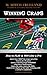 Winning Craps: How to Play & Win Like a Pro. Learn How I Beat the Craps out of the Casinos for 30 Years (CRAPS STRATEGY FOR BEGINNERS AND SEASONED PLAYERS) (Gamblers Express Series Book 1)