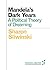 Mandela's Dark Years by Sharon Sliwinski