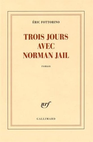 Trois jours avec Norman Jail (Paperback)
