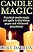 Candle Magic: Practical candle magic and spells for the Wicca, pagan and witchcraft practitioner (Unlocking Wicca Book 1)