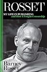 Rosset: My Life i...