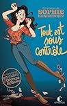 Tout est sous contrôle  by Sophie Henrionnet