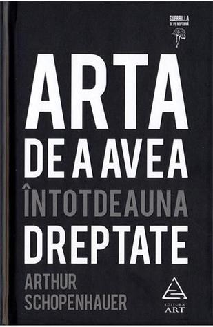 Arta de a avea întotdeauna dreptate