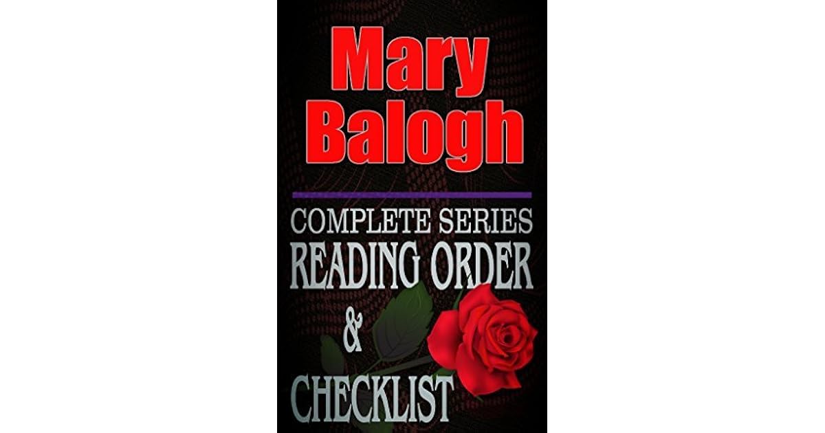 Mary Balogh: Complete Series Reading Order &amp; Checklist by R.J. Michaels