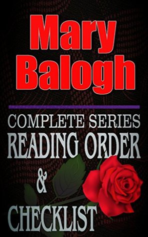 Mary Balogh: Complete Series Reading Order &amp; Checklist by R.J. Michaels