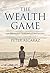 The Wealth Game: An Ordinary Person’s Companion