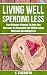 Living Well, Spending Less:...
