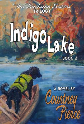 Indigo Lake (The Dushane Sisters Trilogy, #2)