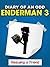 Minecraft: Diary of an Odd Enderman 3 - Rescuing a Friend (Unofficial Minecraft Book)