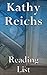 Kathy Reichs: Reading List - Temperance Brennan Series, Viral Series, Bones Are Forever, Bones In Her Pocket, Bones Of The Lost, etc.