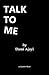 Talk to Me by Dami Ajayi
