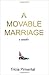 A Movable Marriage: a memoir