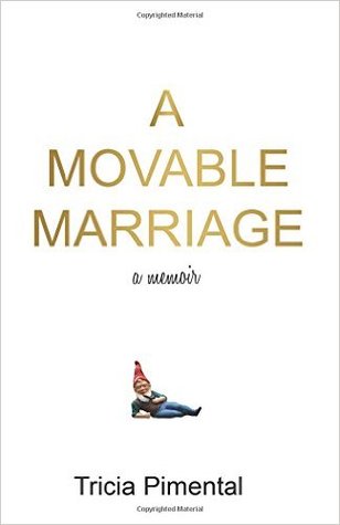 A Movable Marriage: a memoir