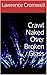 Crawl Naked Over Broken Glass
