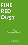 Fine Red Dust by Suzanne Ushie