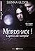 Mords-moi ! – L‘intégrale: ...