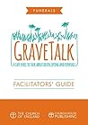 GraveTalk: Facili...