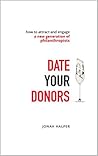 Date Your Donors:...