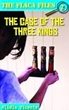 The Case of the Three Kings by Alidis Vicente The Case of the Three Kings by Alidis Vicente