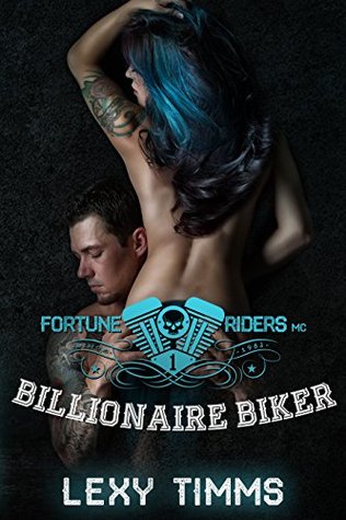 Billionaire Biker (Fortune Riders MC #1)