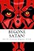 Begone Satan!: A Soul-Stirring Account of Diabolical Possession in Iowa