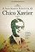 A Fascinante História de Chico Xavier
