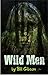 Wild Men