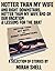 Hotter than my Wife and Right Downstairs, Hotter than my Wife and On Our Vacation, and A Lesson for the Brat: A Compilation of Stories