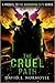 The Cruel Path (The Narrowing Path, #0.5)