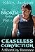 Ceaseless Conviction (Broke...