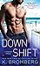 Down Shift (Driven, #8)