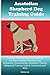 Anatolian Shepherd Dog Training Guide Anatolian Shepherd Dog Training Book Includes: Anatolian Shepherd Dog Socializing, Housetraining, Obedience Training, Behavioral Training, Cues & Commands