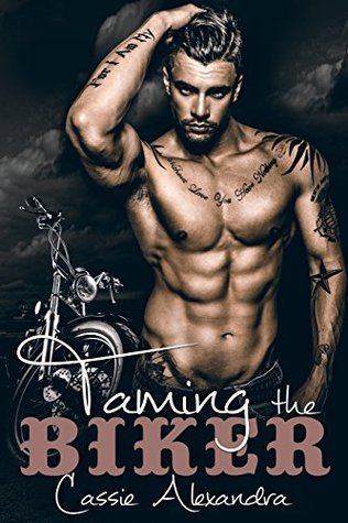 Taming The Biker (The Biker, #5)