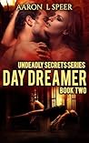 Day Dreamer by Aaron L. Speer