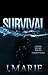 Survival by Jay Marie