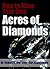 How to Mine Your Own Acres of Diamonds by Earl Nightingale